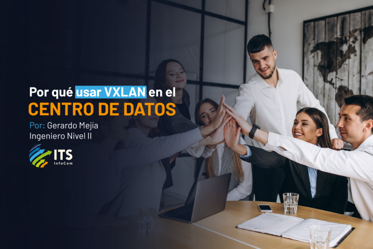 Por qué usar VXLAN en el Centro de Datos