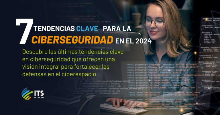 Tendencias Clave en Ciberseguridad para el Año 2024