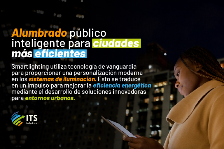 Alumbrado público inteligente (Smart Lighting) para Ciudades más eficientes