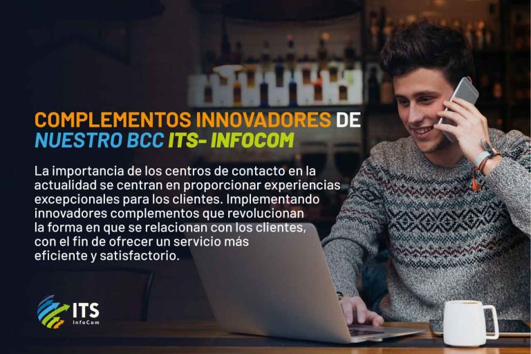 Complementos Innovadores De Nuestro BCC – ITS InfoCom